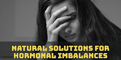 Natural Solutions for Hormonal Imbalances billets