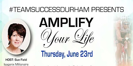 Amplify Your Life - Durham primary image