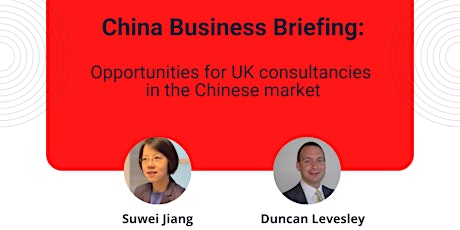 Opportunities for UK consultancies  in the Chinese market tickets
