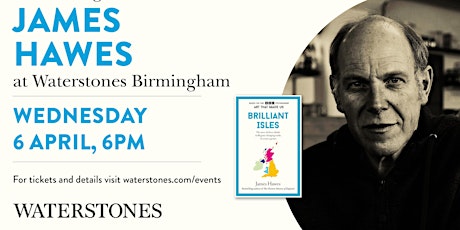 An Evening with James Hawes - Waterstones Birmingham tickets