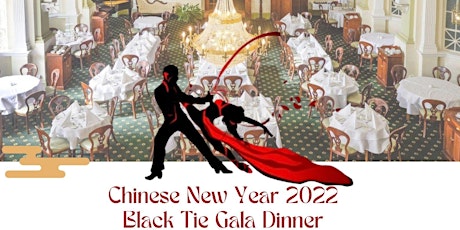 Chinese New Year 2022 - Black Tie Gala Dinner tickets