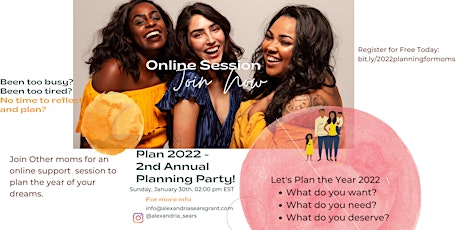 Planning 2022 - 2nd Annual Planning Workshop for Working Moms tickets