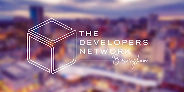 Developers Network - Birmingham (Feb)