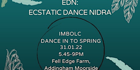 EDN: Ecstatic Dance Nidra - IMBOLC CELEBRATION tickets