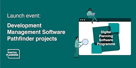 Launch Event: Development Management Software Pathfinder projects