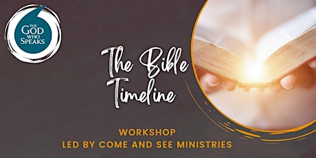 Bible Timeline Workshop led by Come and See Ministries tickets