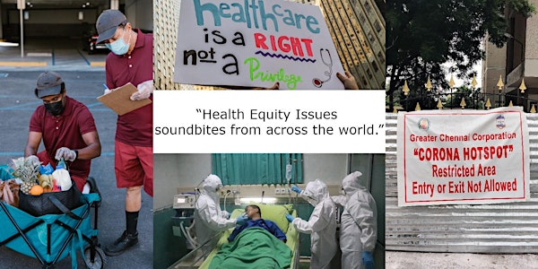 Health Equity Issues  - soundbites from across the world