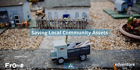 Saving Local Community Assets tickets