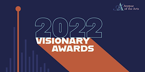 Avenue of the Arts 2022 Visionary Awards at Arthaus