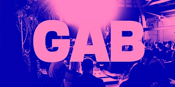 Gab 28 | A Get Together For Creative Folk
