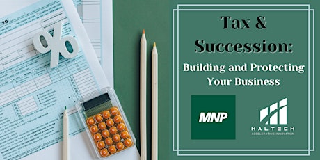Tax & Succession: Building and Protecting Your Business tickets