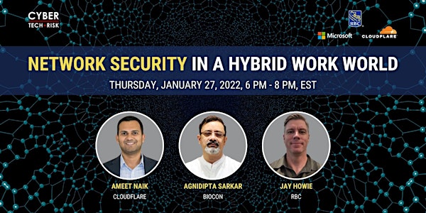 Cyber Tech & Risk - Network Security in a Hybrid Work World