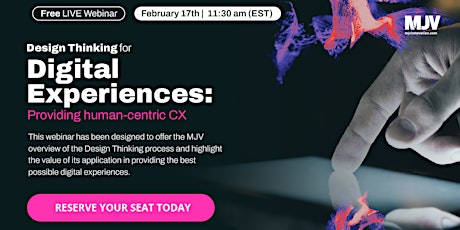 Design Thinking for Digital Experiences: Providing human-centric CX Tickets