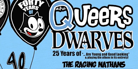 THE QUEERS 40th ANNIVERSARY TOUR with THE DWARVES, THE RAGING NATHANS tickets