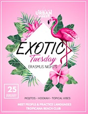 Exotic Tuesday  tickets