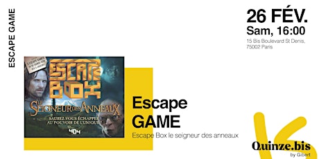 Quinze.bis by Gibert x Escape Game "Le Seigneur des Anneaux" billets