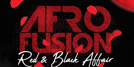 Afrofusion Valentine Edition- Red & Black Affair (Free Entry) tickets