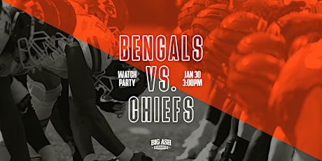 The Bengals Vs The Chiefs Watch Party@ Big Ash Brewing tickets