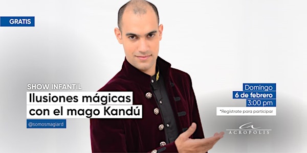 Show Infantil Ilusiones mágicas con el mago Kandú