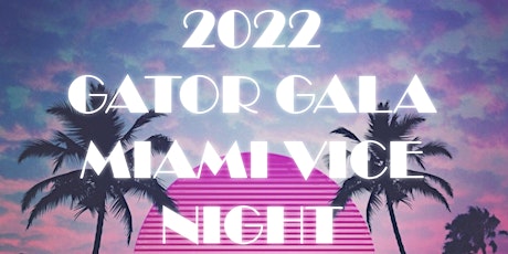 Miami Vice: the Gator Club of Miami’s annual Gator Gala primary image