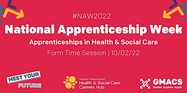 #NAW2022 - Meet Your Future: Apprenticeships in Health & Social Care