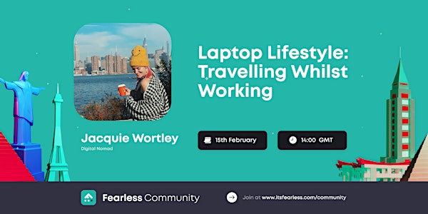 Laptop Lifestyle: Working Whilst Travelling