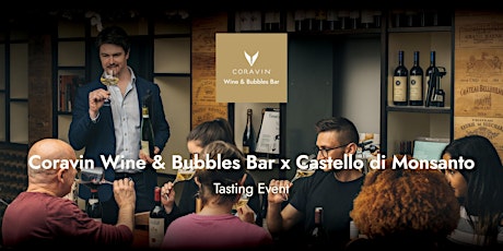 Coravin Wine & Bubbles Bar x Castello di Monsanto Tasting Event primary image