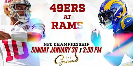 Official 49ers vs Rams Watch Party  @  The Grand - San Francisco tickets