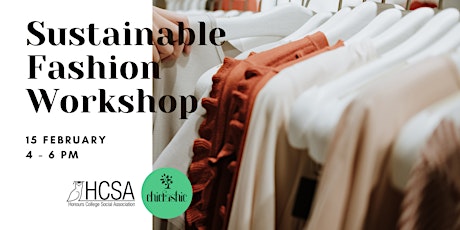 Sustainable Fashion Workshop x HCSA Tickets