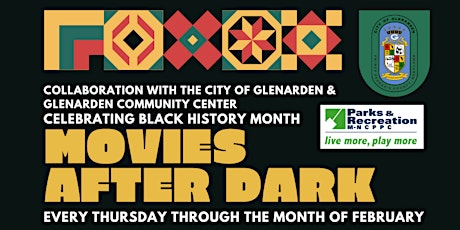 City of Glenarden: Black History Month 2022 Movies After Dark tickets