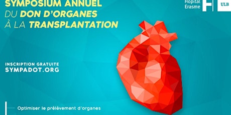 Image principale de Symposium Annuel "Du don d'organes à la transplantation" 2016