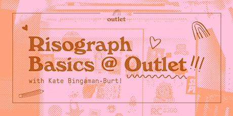 Risograph Basics @ Outlet! tickets