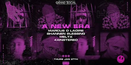 A New Era  | The Grand Social | Hijinks & Sicko | Jan 27th