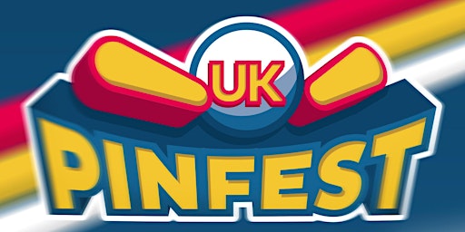 UK Pinfest 2022 - Daventry 26th, 27th, & 28th August 2022