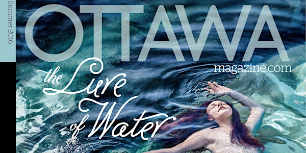 Ottawa Magazine Presents: The Lure of Water, A Summer Cocktail Party
