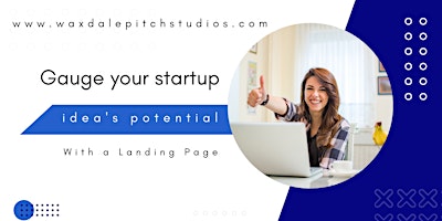 Learn how you can gauge your startup idea's potential with a landing page
