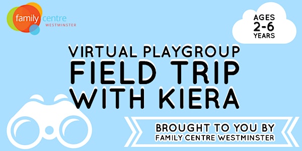 Virtual Field Trip and Storytime| Virtual Playgroup!
