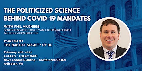 DC | “The Politicized Science Behind COVID-19 Mandates” with Phil Magness tickets