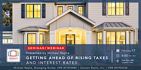 Getting Ahead of Rising Taxes and Interest Rates tickets