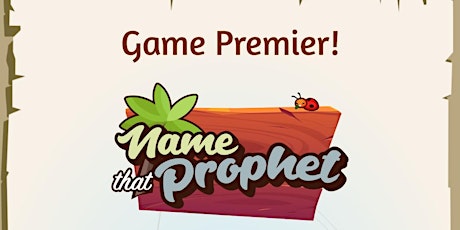 Game Premier: Name That Prophet Boardgame tickets