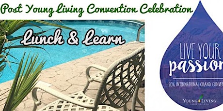 Lunch & Learn - Young Living Post Convention Celebration primary image