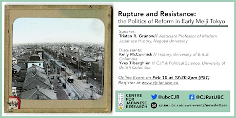 Rupture and Resistance: the Politics of Reform in Early Meiji Tokyo tickets