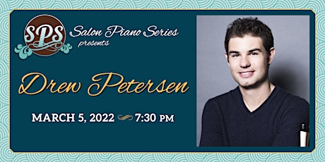 Drew Petersen - Salon Piano Series