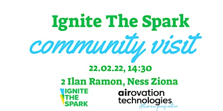 Ignite The Spark Community Visit #6- Airovation- Tech- 22.2.22 tickets