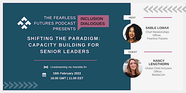 The Fearless Futures Podcast Presents: Inclusion Dialogues (Episode 2)