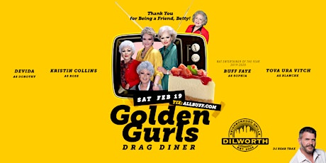 Buff Faye's "GOLDEN GURLS" Drag Diner: VOTED #1 Food, Fun & Drag tickets