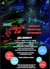 Take Me Out X Naughty Behaviour Afterparty tickets