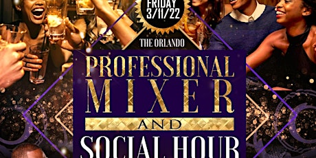 The Orlando Professional Mixer and Social Hour tickets