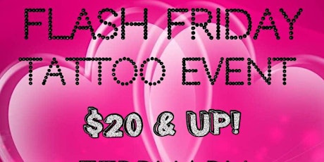FLASH $20 & UP TATTOO EVENT FEBRUARY 25 26 27TH 3 DAYS tickets