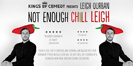 Kings of Comedy Presents Leigh Qurban 'Not Enough Chill Leigh' MICF 2022